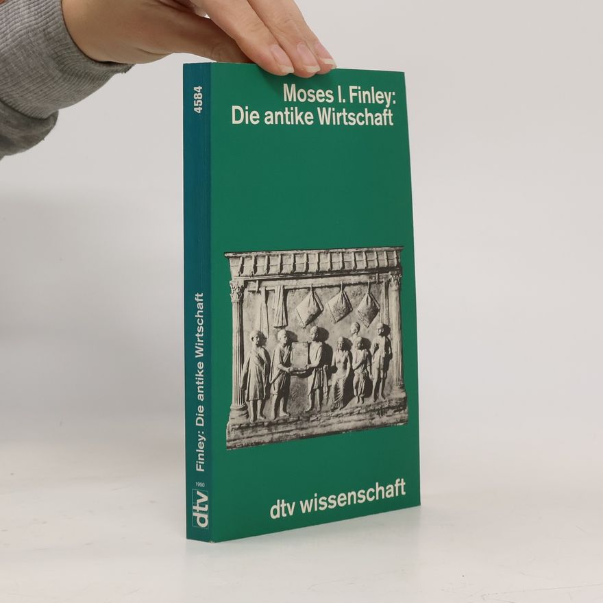 Moses I. Finley Die antike Wirtschaft