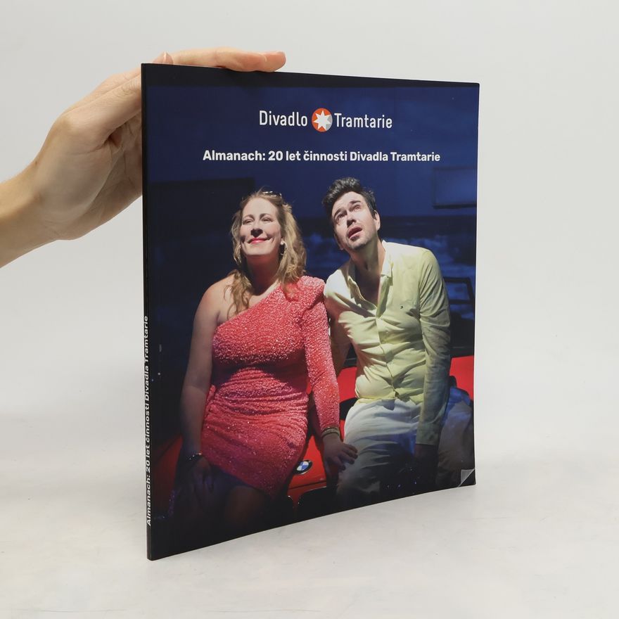 Tereza Toth Čápová Almanach: 20 let činnosti Divadla Tramtarie