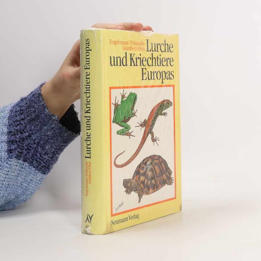 Wolf Eberhard Engelmann Lurche und Kriechtiere Europas