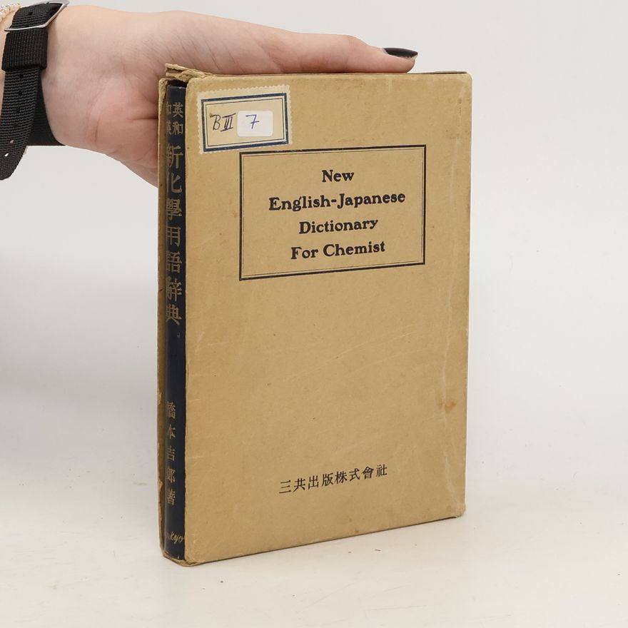 Autorenkollektiv New English-Japanese Dictionary for Chemist