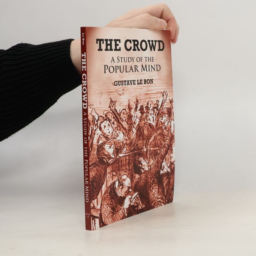 Gustave Le Bon The Crowd