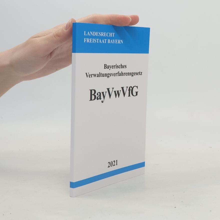 Ronny Studier Bayerisches Verwaltungsverfahrensgesetz (BayVwVfG) 2021