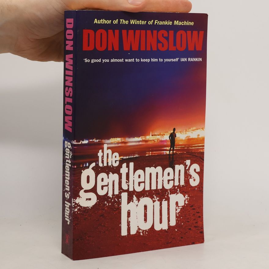Don Winslow The Gentlemen's Hour