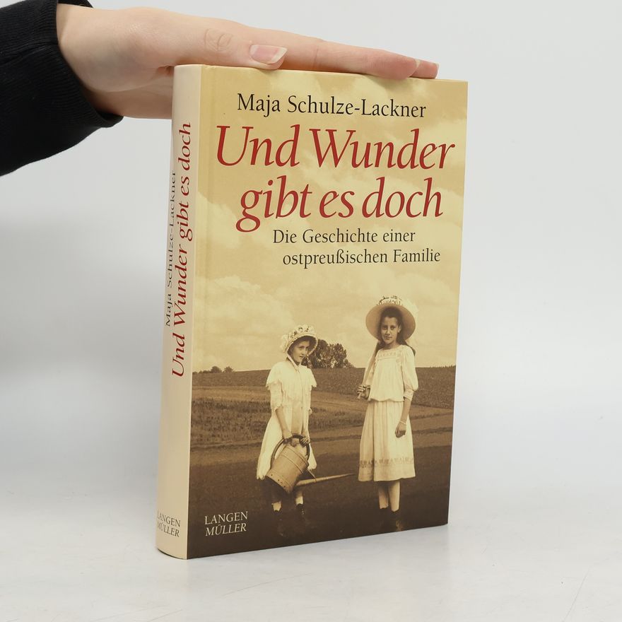 Maja Schulze-Lackner Und Wunder gibt es doch