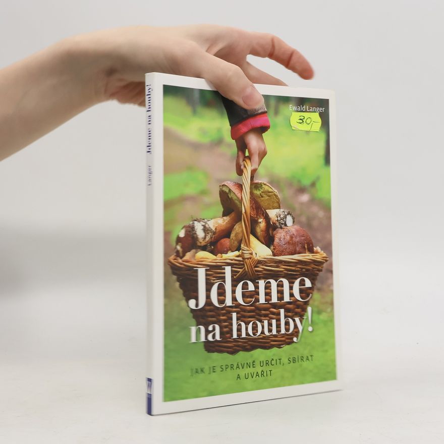 Ewald Langer Jdeme na houby!