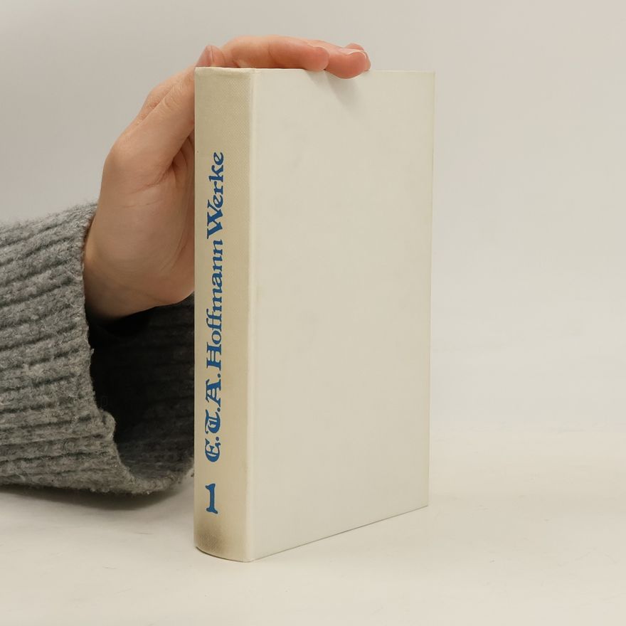 E. T. A. Hoffmann E.T.A. Hoffman Werke 1