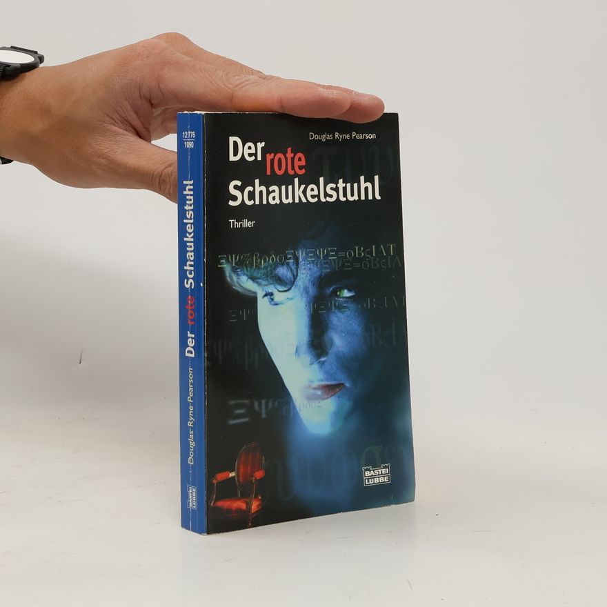 Douglas Ryne Pearson Der rote Schaukelstuhl. Psycho-Thriller