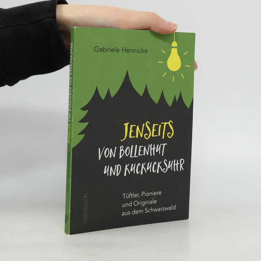 Gabriele Hennicke Jenseits von Bollenhut und Kuckucksuhr