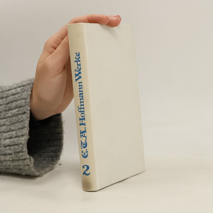 E. T. A. Hoffmann E.T.A. Hoffmann Werke 2