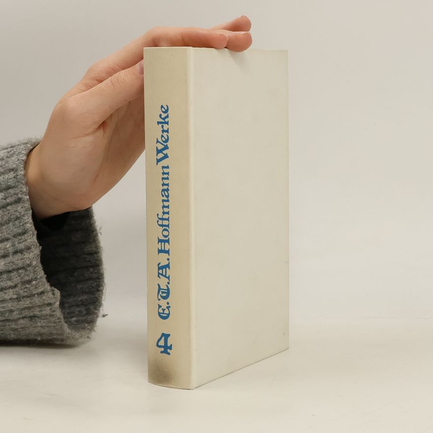 E. T. A. Hoffmann E.T.A. Hoffmann Werke IV