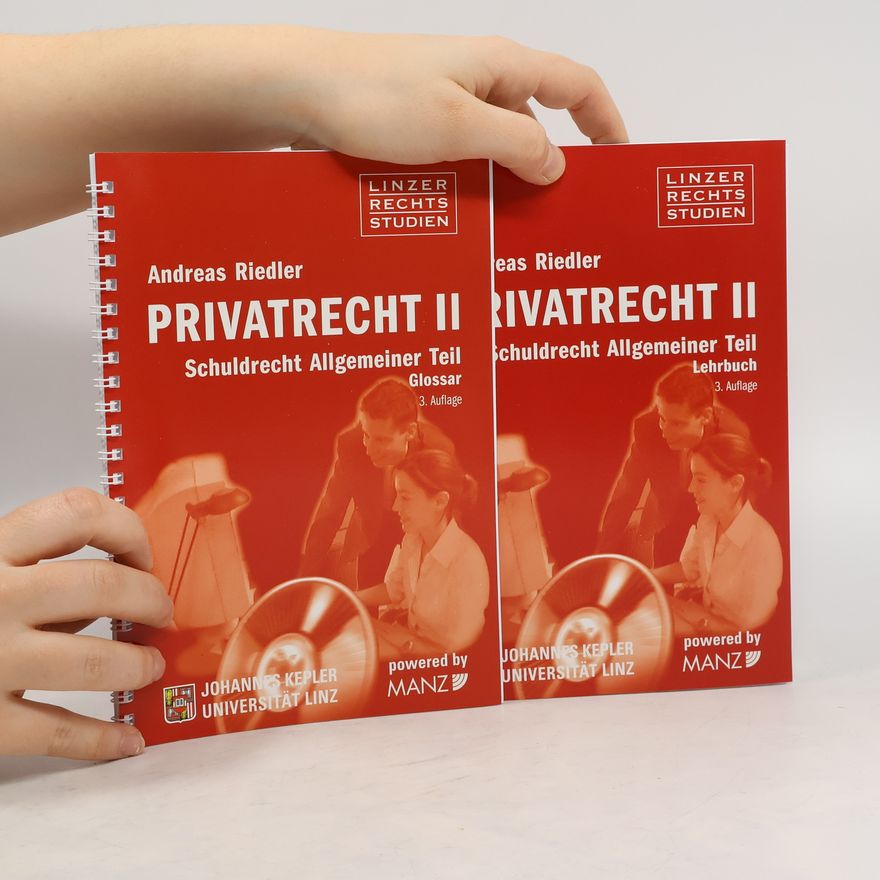 Andreas Riedler Privatrecht II. Schuldrecht Allgemeiner Teil. Lehrbuch+Glossar
