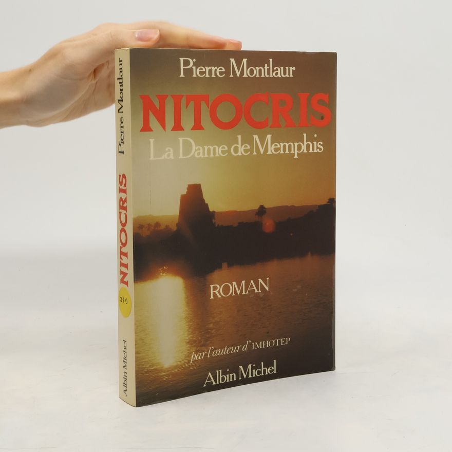 Pierre Montlaur Nitocris la dame de Memphis