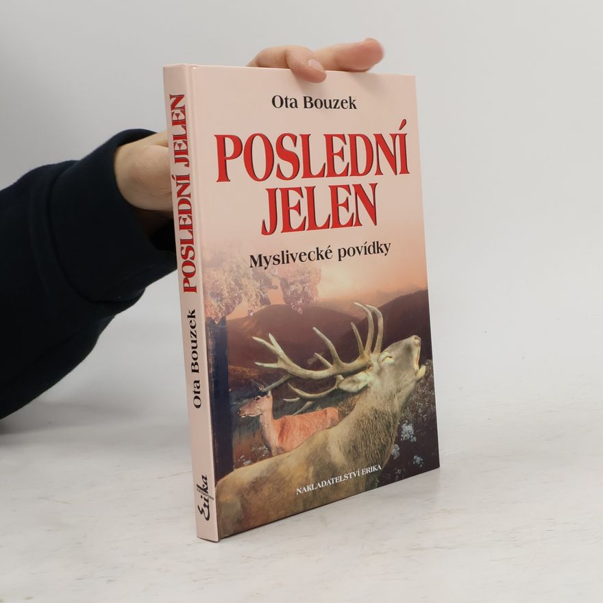 Ota Bouzek Poslední jelen