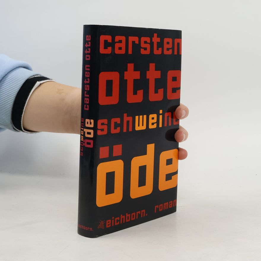 Carsten Otte Schweineöde