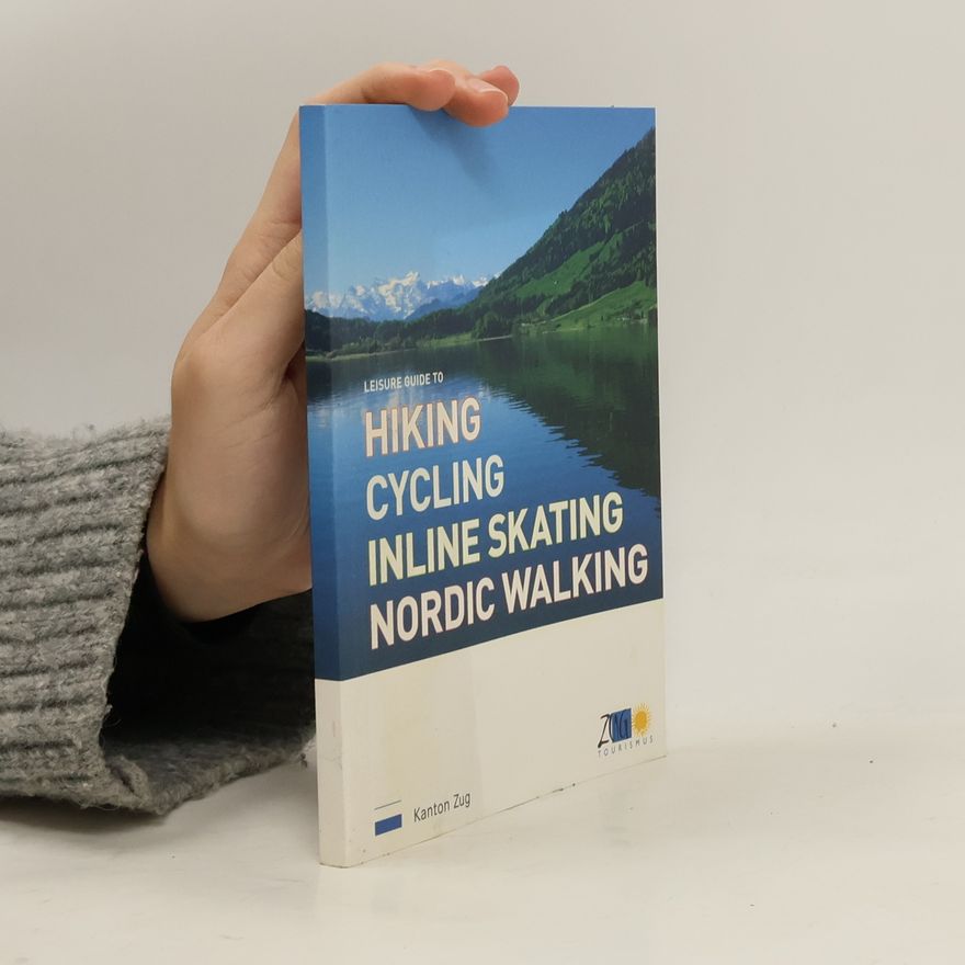 Kolektiv autorů Leisure Guide to Hiking Cycling Inline Skating Nordic Walking