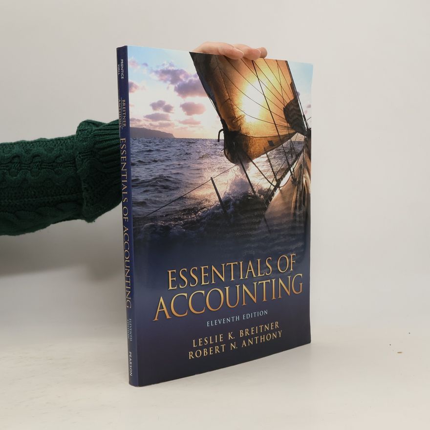 Robert Newton Anthony Essentials of Accounting