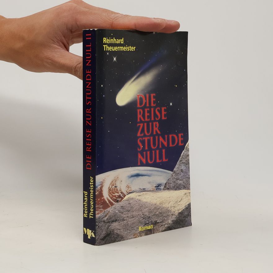 Reinhard Theuermeister Die Reise zur Stunde Null