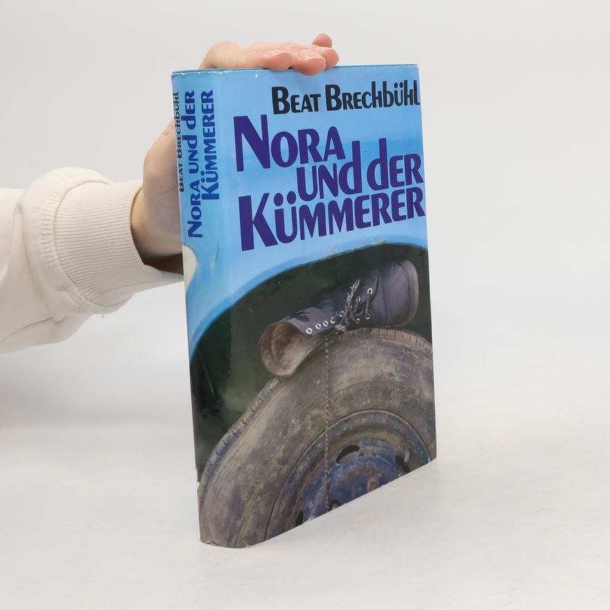 Beat Brechbühl Nora und der Kümmerer