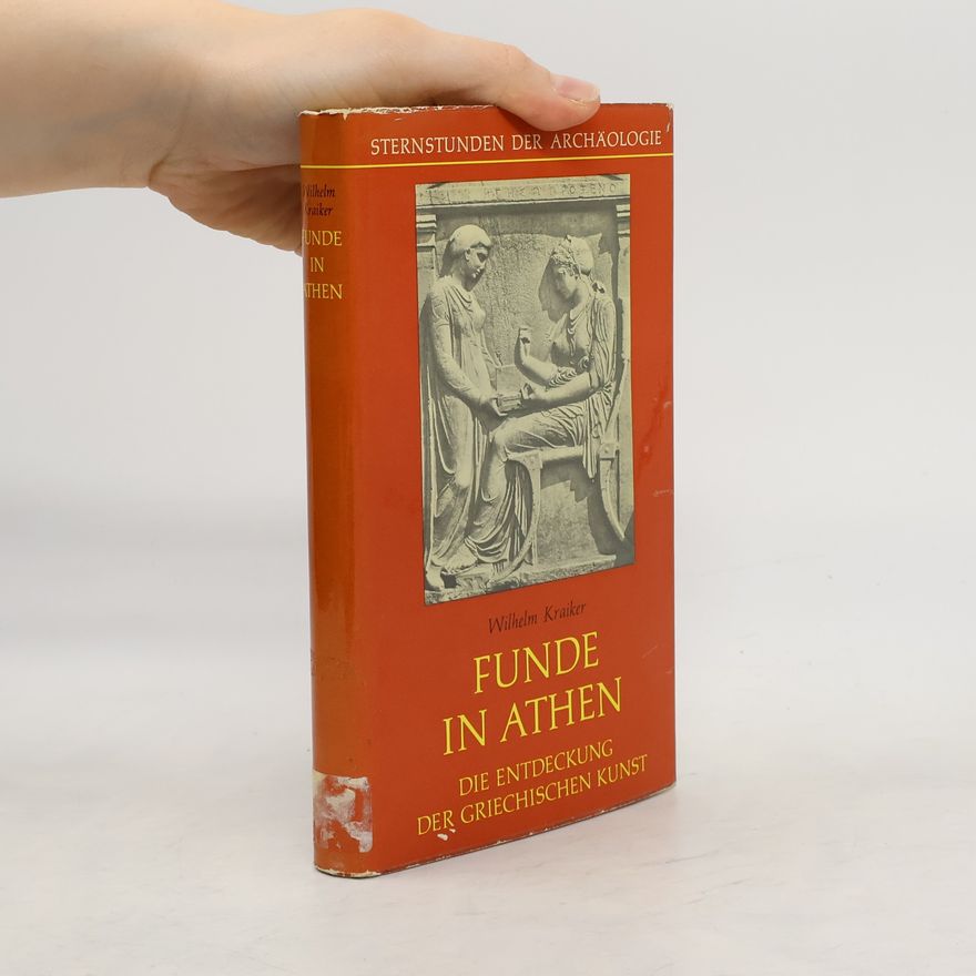Wilhelm Kraiker Funde in Athen