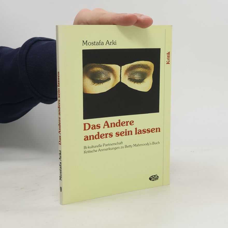 Mostafa Arki Das Andere anders sein lassen