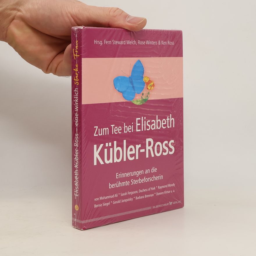 Fern Stewart Welch Zum Tee bei Elisabeth Kübler-Ross