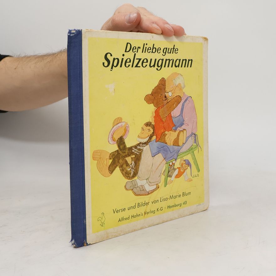 Lisa Marie Blum Der liebe gute Spielzeugmann