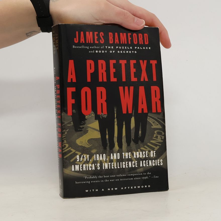 James Bamford A Pretext for War
