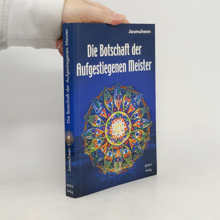 Jasmuheen Die Botschaft der Aufgestiegenen Meister
