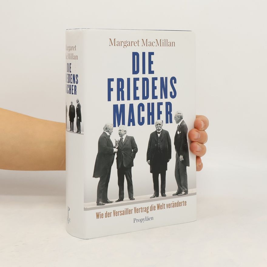 Margaret MacMillan Die Friedensmacher