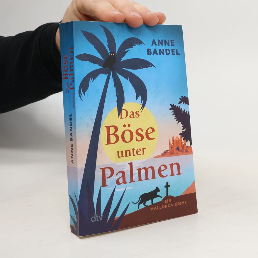 Anne Bandel Das Böse unter Palmen