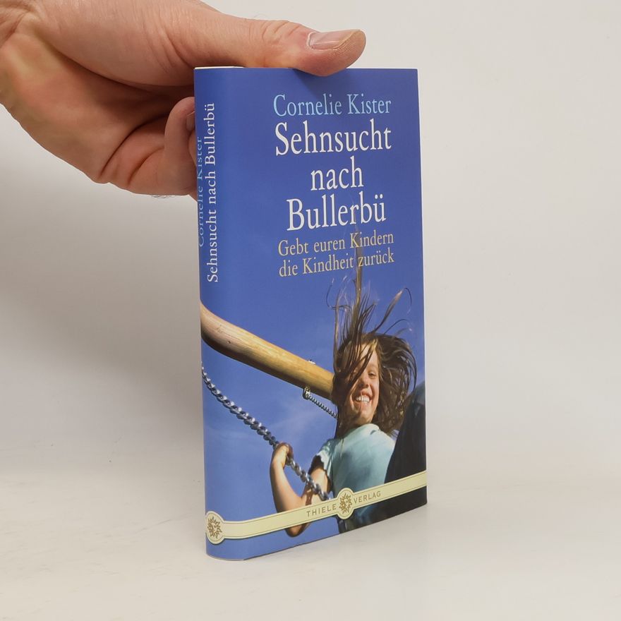 Cornelie Kister Sehnsucht nach Bullerbü