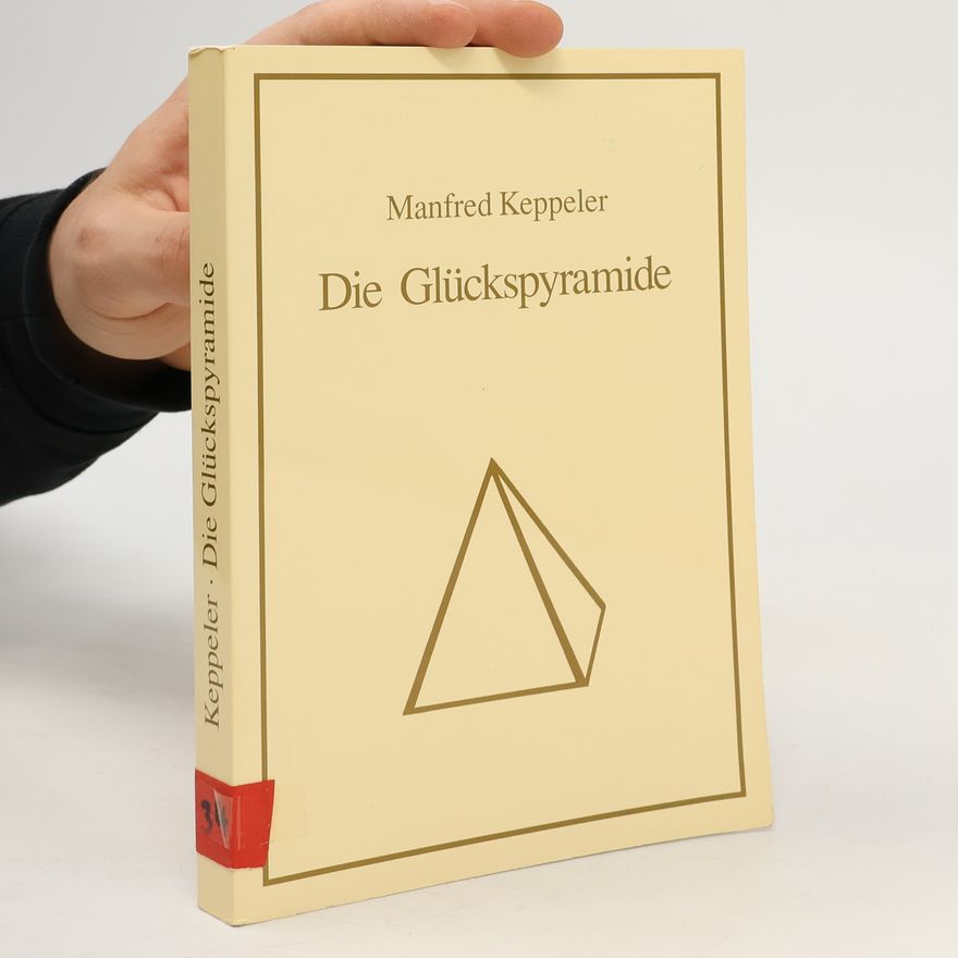 Manfred Keppeler Die Glückspyramide