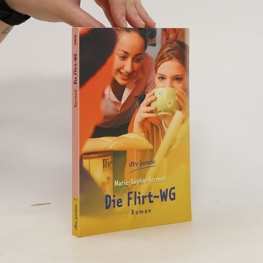 Marie-Sophie Vermot Die Flirt-WG
