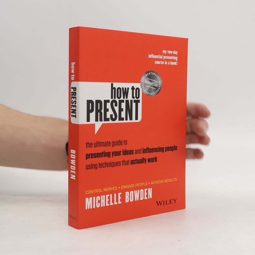 Michelle Bowden How to Present