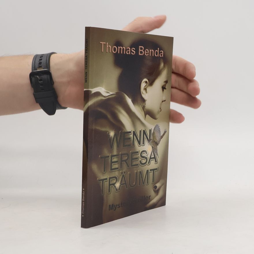 Thomas Benda Wenn Teresa Träumt