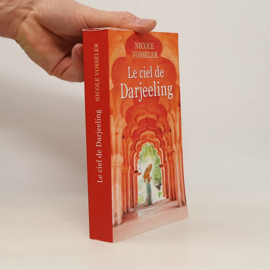 Nicole C. Vosseler Le ciel de Darjeeling