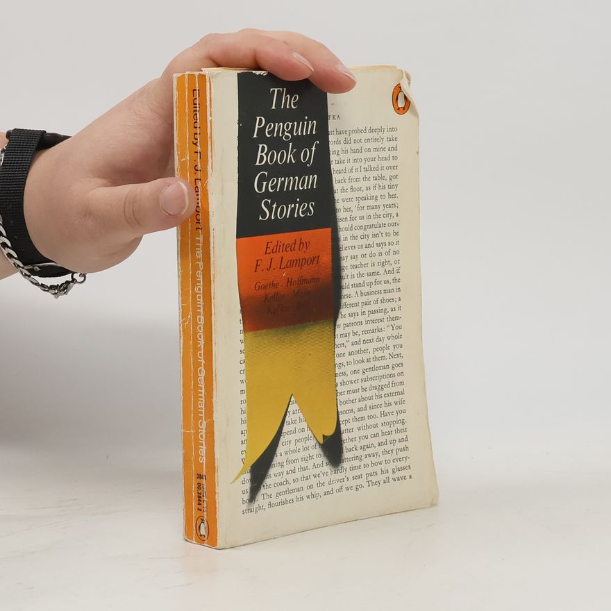 F. J. Lamport The Penguin Book of German Stories