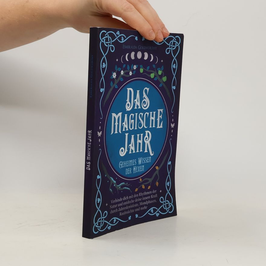 Esmeralda Goldworthy Das magische Jahr