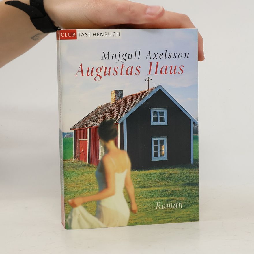 Majgull Axelsson Augustas Haus