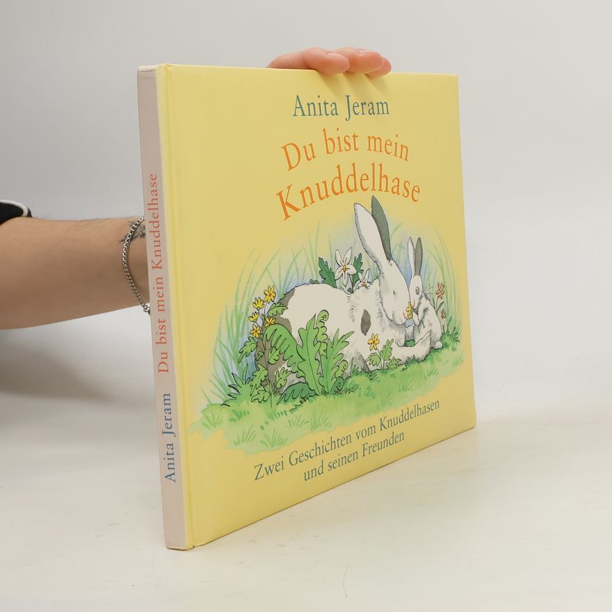 Anita Jeram Du bist mein Knuddelhase