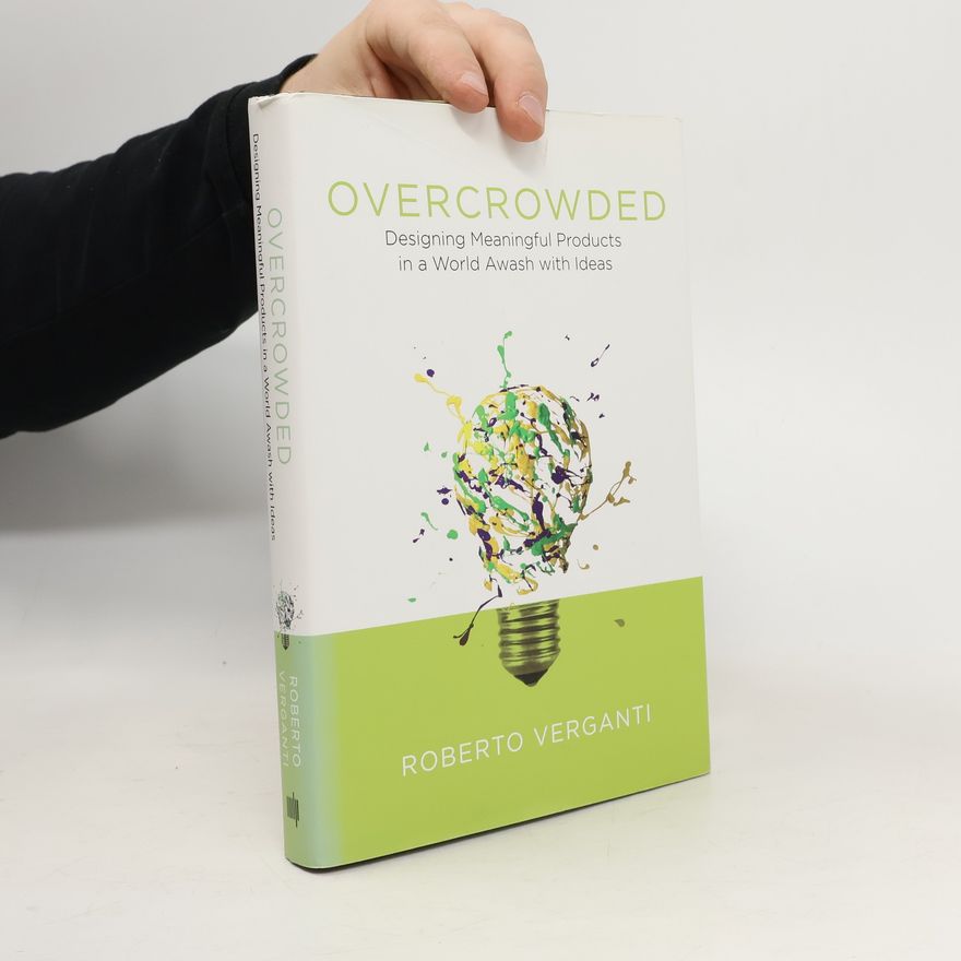 Roberto Verganti Overcrowded