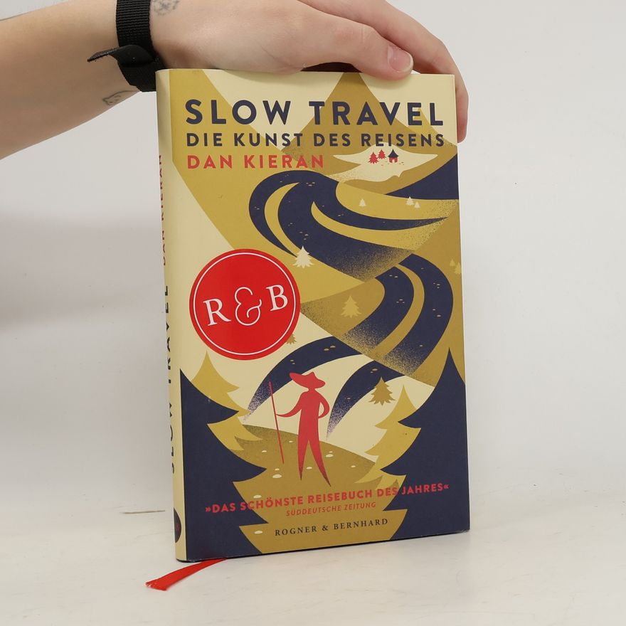 Dan Kieran Slow Travel