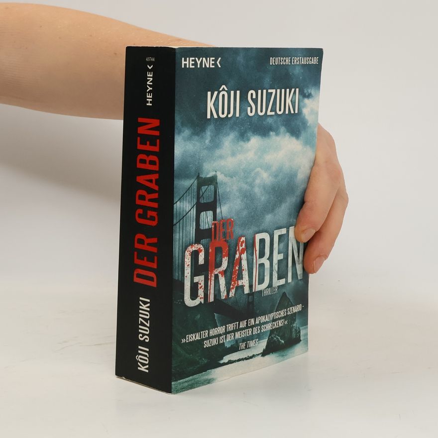Kōji Suzuki Der Graben. Thriller