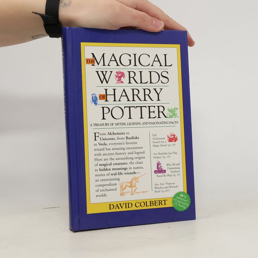 David Colbert The Magical Worlds of Harry Potter
