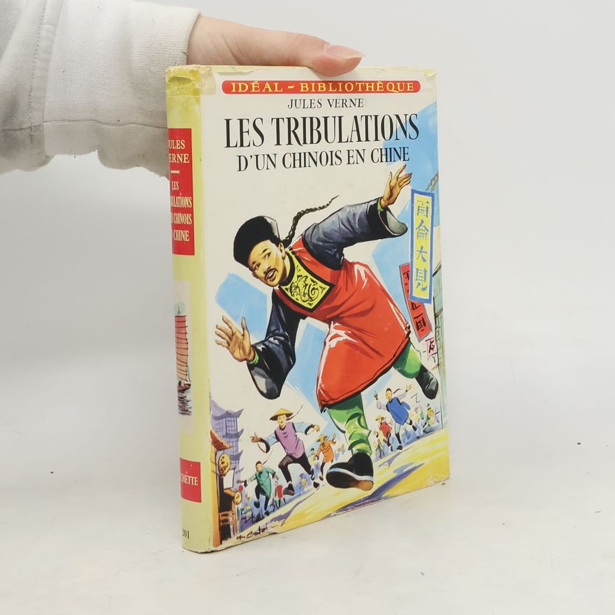 Jules Verne Les Tribulations d'un Chinois en Chine