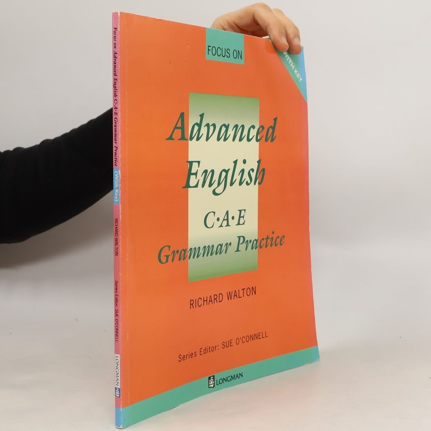 Richard Walton Focus on Advanced English C. A. E.