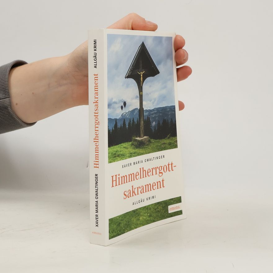Xaver Maria Gwaltinger Himmelherrgottsakrament