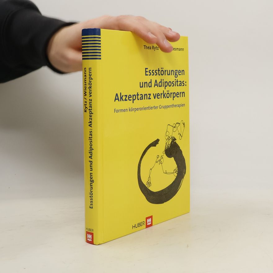 Thea Rytz Essstörungen und Adipositas: Akzeptanz verkörpern