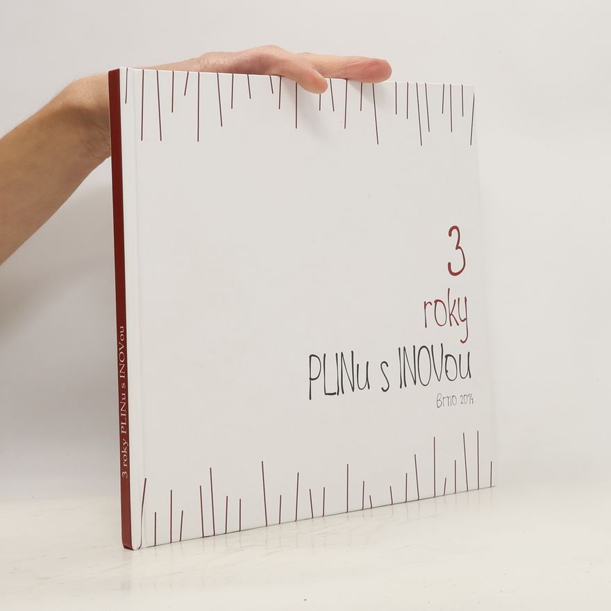 Kolektiv autorů 3 roky PLINu s INOVou