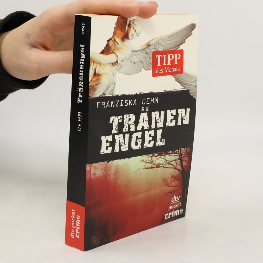 Franziska Gehm Tränenengel. Roman